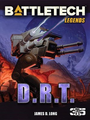cover image of D.R.T.: BattleTech Legends, #22